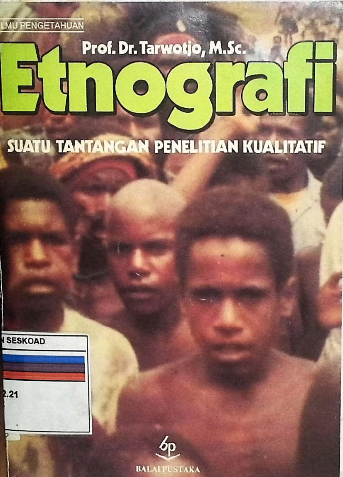 Etnografi Suatu Tantangan Penelitian Kualitatif
